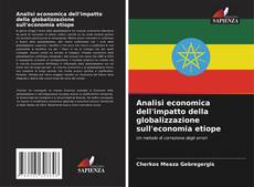 Borítókép a  Analisi economica dell'impatto della globalizzazione sull'economia etiope - hoz