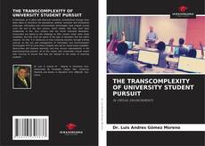 Capa do livro de THE TRANSCOMPLEXITY OF UNIVERSITY STUDENT PURSUIT 
