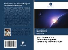Portada del libro de Instrumente zur Überwachung der Strahlung im Weltraum