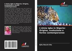 Borítókép a  L'etnia Igbo in Nigeria: Origine, evoluzione e forme contemporanee - hoz