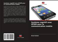 Buchcover von Système cognitif avec OFDM pour la communication mobile