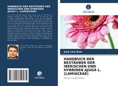 Portada del libro de HANDBUCH DER BESTÄUBER DER IBERISCHEN UND HYBRIDEN AJUGA L. (LAMIACEAE)
