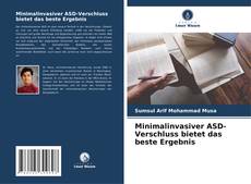 Обложка Minimalinvasiver ASD-Verschluss bietet das beste Ergebnis
