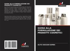 Buchcover von GUIDA ALLA FORMULAZIONE DEI PRODOTTI COSMETICI