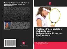 Обложка Factores Psico-sociais e Culturais que Influenciam o Stress na Performance