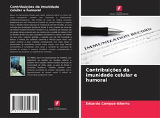 Capa do livro de Contribuições da imunidade celular e humoral 