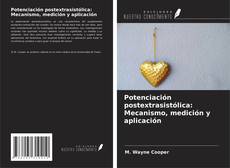 Potenciación postextrasistólica: Mecanismo, medición y aplicación的封面