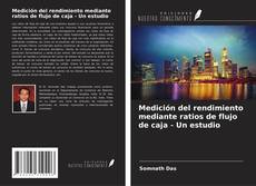 Buchcover von Medición del rendimiento mediante ratios de flujo de caja - Un estudio