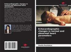 Copertina di Echocardiographic changes in normal and abnormal heart parameters