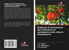 Bookcover of Esigenze di formazione dei coltivatori di melograno sulle misure fitosanitarie