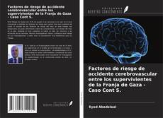 Buchcover von Factores de riesgo de accidente cerebrovascular entre los supervivientes de la Franja de Gaza - Caso Cont S.