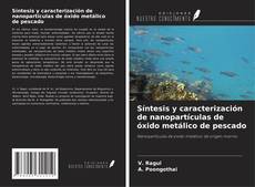Capa do livro de Síntesis y caracterización de nanopartículas de óxido metálico de pescado 