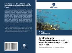 Buchcover von Synthese und Charakterisierung von Metalloxid-Nanopartikeln aus Fisch