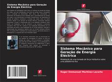 Sistema Mecânico para Geração de Energia Eléctrica kitap kapağı