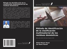 Buchcover von Método de identificación de la clasificación multimaterial de los residuos domésticos