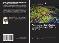 Buchcover von Adopción de tecnologías mejoradas de producción de arroz