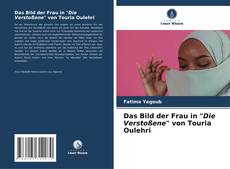 Das Bild der Frau in "Die Verstoßene" von Touria Oulehri kitap kapağı
