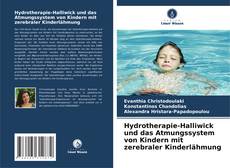 Hydrotherapie-Halliwick und das Atmungssystem von Kindern mit zerebraler Kinderlähmung kitap kapağı
