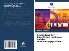 Buchcover von Anwendung der künstlichen Intelligenz auf das Optimierungsproblem