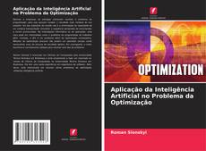 Portada del libro de Aplicação da Inteligência Artificial no Problema da Optimização