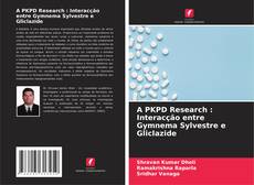 Portada del libro de A PKPD Research : Interacção entre Gymnema Sylvestre e Gliclazide