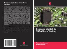 Desenho digital de SDRAM em Verilog的封面