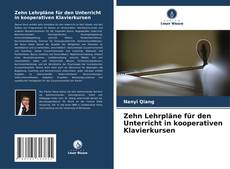 Buchcover von Zehn Lehrpläne für den Unterricht in kooperativen Klavierkursen