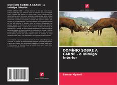 Buchcover von DOMÍNIO SOBRE A CARNE - o Inimigo Interior