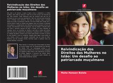 Borítókép a  Reivindicação dos Direitos das Mulheres no Islão: Um desafio ao patriarcado muçulmano - hoz