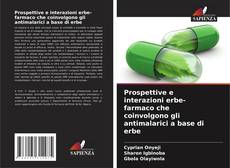 Borítókép a  Prospettive e interazioni erbe-farmaco che coinvolgono gli antimalarici a base di erbe - hoz