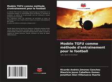 Buchcover von Modèle TGFU comme méthode d'entraînement pour le football