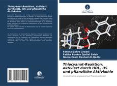 Bookcover of Thiocyanat-Reaktion, aktiviert durch HDL, US und pflanzliche Aktivkohle