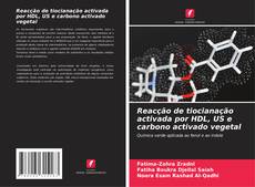 Buchcover von Reacção de tiocianação activada por HDL, US e carbono activado vegetal