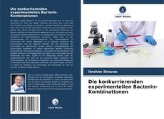 Die konkurrierenden experimentellen Bacterin-Kombinationen kitap kapağı