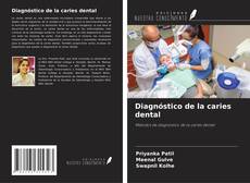 Diagnóstico de la caries dental kitap kapağı