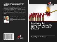 Capa do livro de Il problema del fenomeno kuluna nella RDC: il caso della città di Matadi 