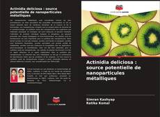 Buchcover von Actinidia deliciosa : source potentielle de nanoparticules métalliques
