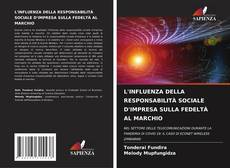 Capa do livro de L'INFLUENZA DELLA RESPONSABILITÀ SOCIALE D'IMPRESA SULLA FEDELTÀ AL MARCHIO 