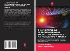 Buchcover von A INFLUÊNCIA DA RESPONSABILIDADE SOCIAL DAS EMPRESAS NA FIDELIDADE À MARCA