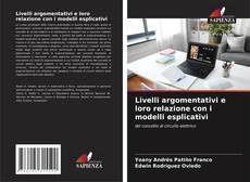 Bookcover of Livelli argomentativi e loro relazione con i modelli esplicativi