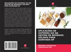 Portada del libro de APLICAÇÕES DE SISTEMAS GIS NA GESTÃO DE RESÍDUOS SÓLIDOS PARA GUDIVADA AP