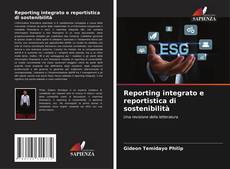 Bookcover of Reporting integrato e reportistica di sostenibilità