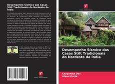 Copertina di Desempenho Sísmico das Casas Stilt Tradicionais do Nordeste da Índia