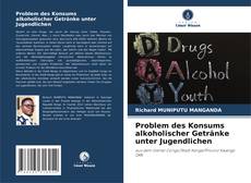 Portada del libro de Problem des Konsums alkoholischer Getränke unter Jugendlichen
