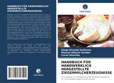 HANDBUCH FÜR HANDWERKLICH HERGESTELLTE ZIEGENMILCHERZEUGNISSE的封面