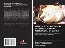 MANUALE DEI PRODOTTI LATTIERO-CASEARI ARTIGIANALI DI CAPRA kitap kapağı