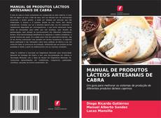 Borítókép a  MANUAL DE PRODUTOS LÁCTEOS ARTESANAIS DE CABRA - hoz