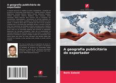 Copertina di A geografia publicitária do exportador