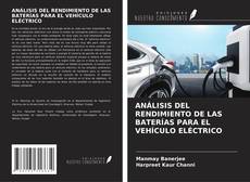 Bookcover of ANÁLISIS DEL RENDIMIENTO DE LAS BATERÍAS PARA EL VEHÍCULO ELÉCTRICO