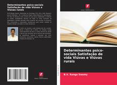 Copertina di Determinantes psico-sociais Satisfação de vida Viúvas e Viúvas rurais